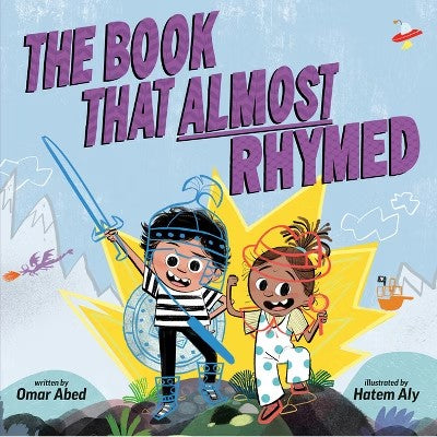 The Book That Almost Rhymed - by Omar Abed (Hardcover) - F7 - 939