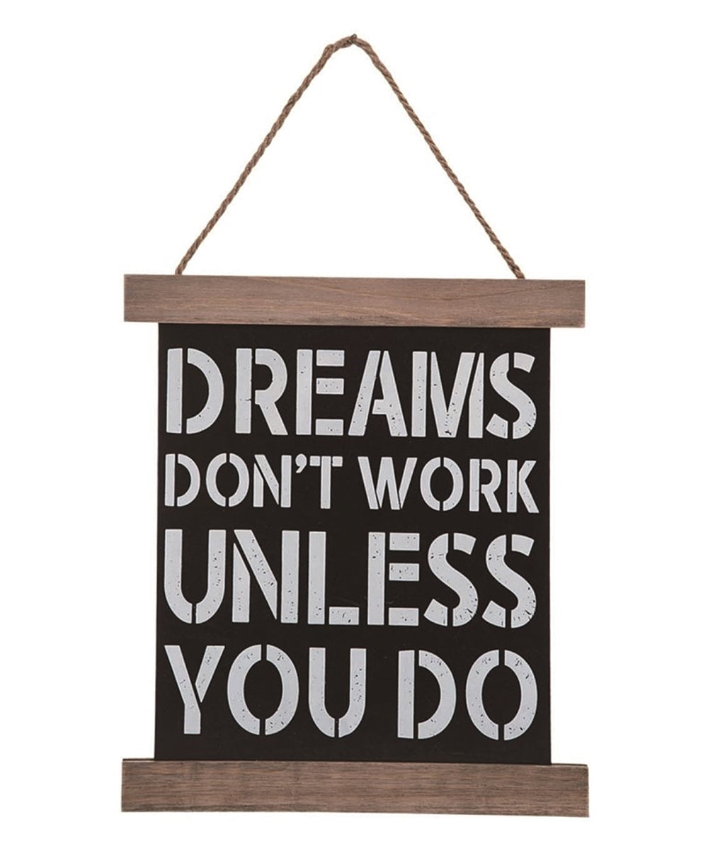 Black 'Dreams Don't Work Unless You Do' Hanging Wall Sign - F12 - 264